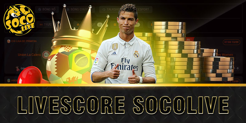 livescore bóng đá trực tiếp chuẩn xác tại socolive